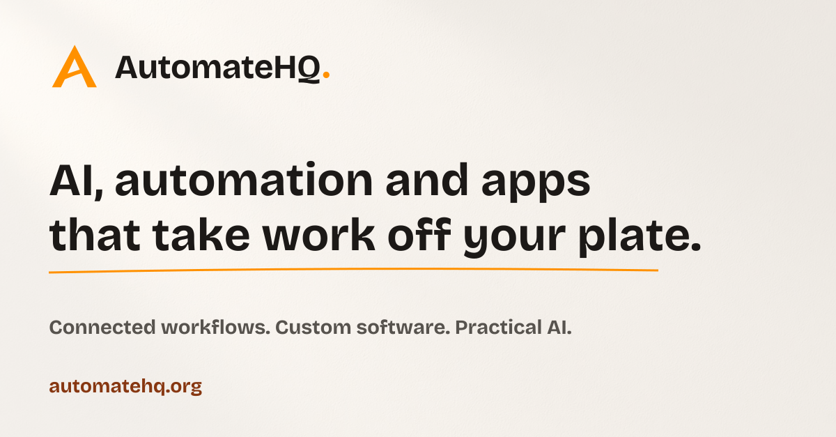 AutomateHQ: connected workflows, custom software and practical AI
